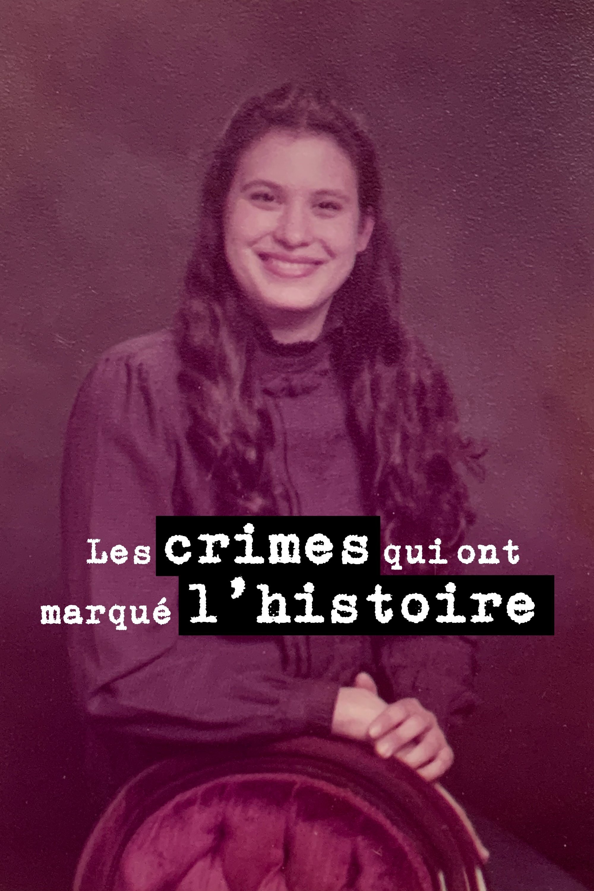 Les Crimes Qui Ont Marqué L'histoire