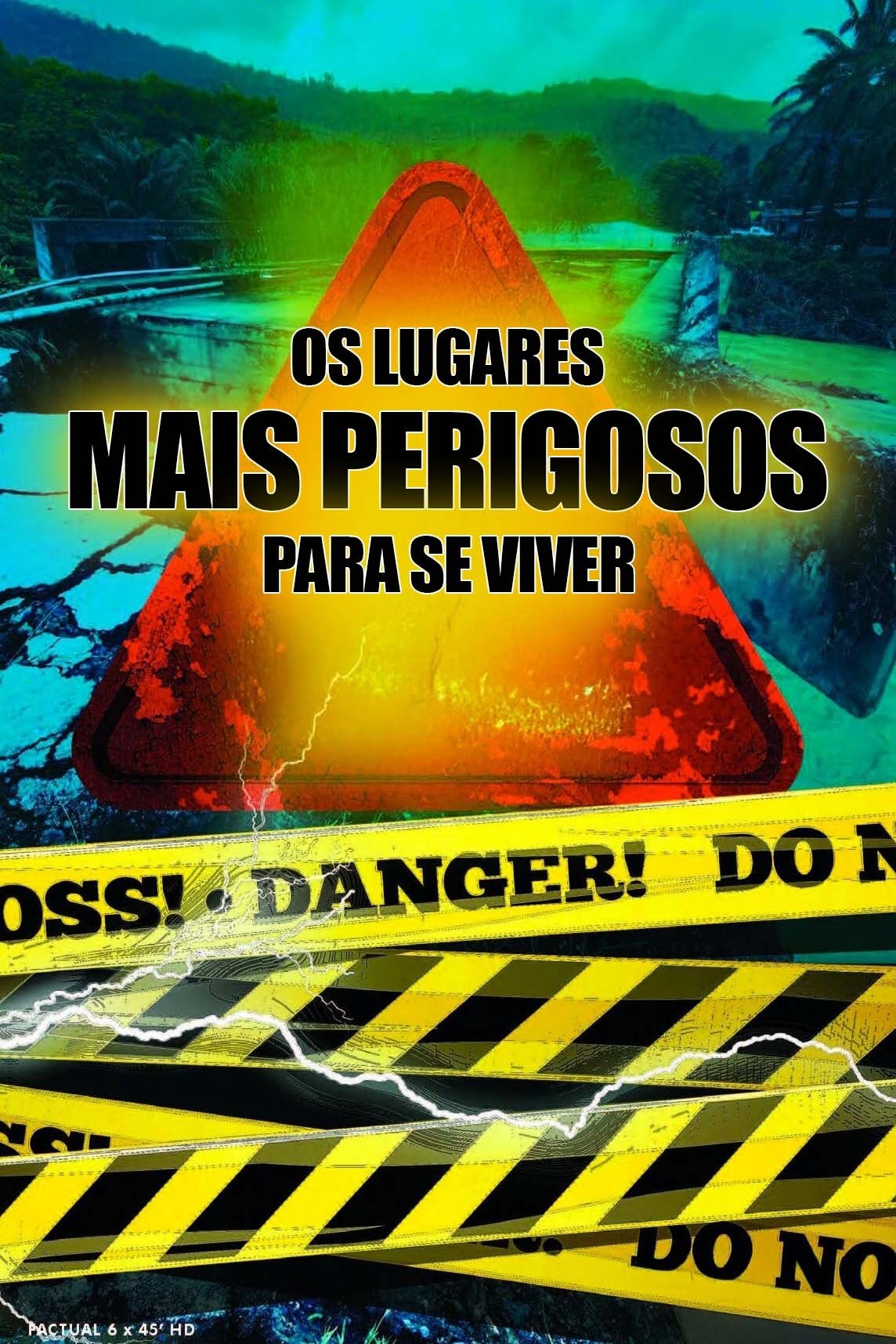 Poster de Os Lugares Mais Perigosos Para se Viver