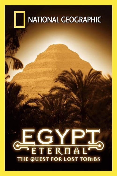 Poster de Egypt Eternal: The Quest for Lost Tombs