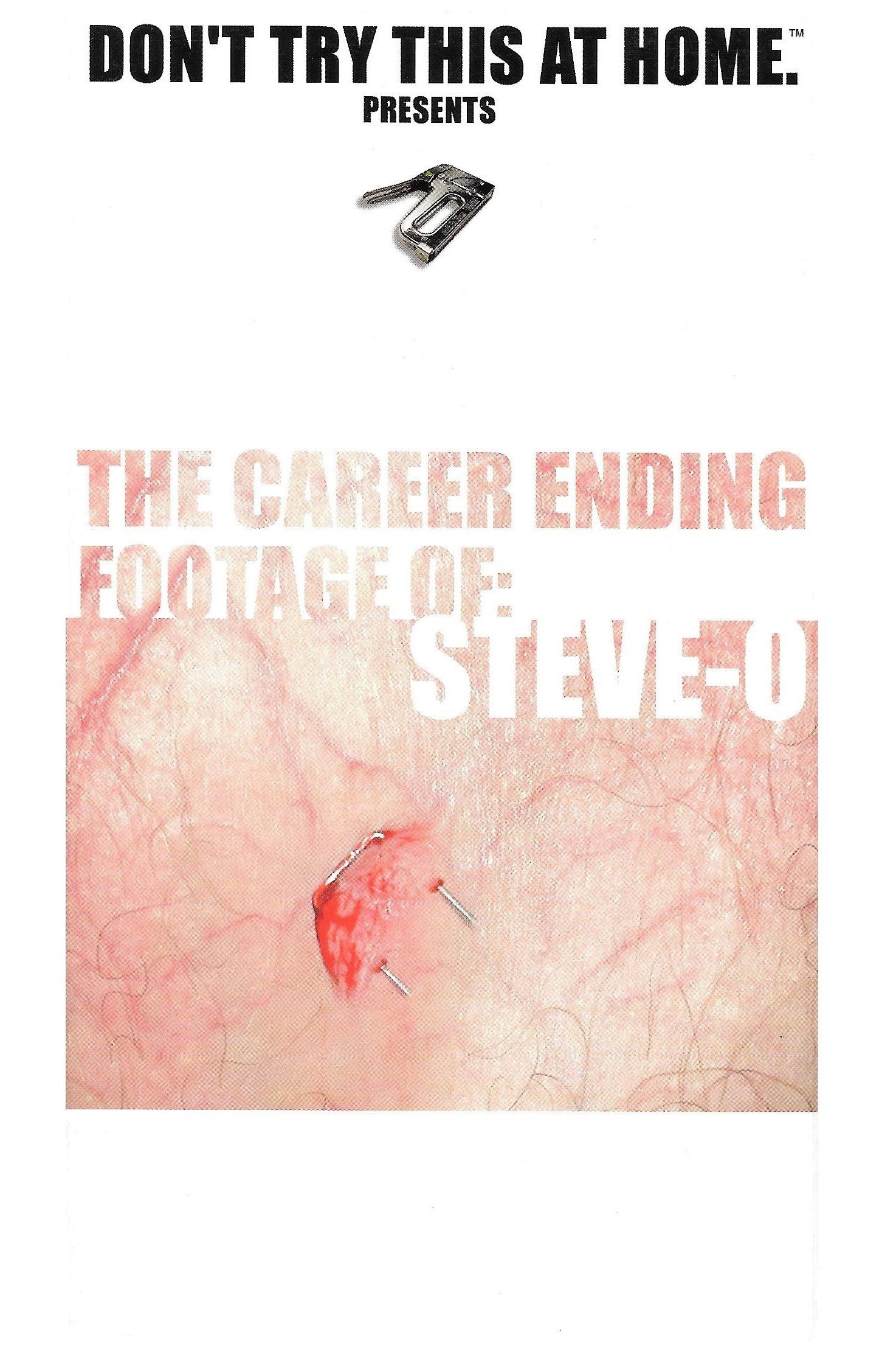 Poster de The Career Ending Footage of: Steve-O