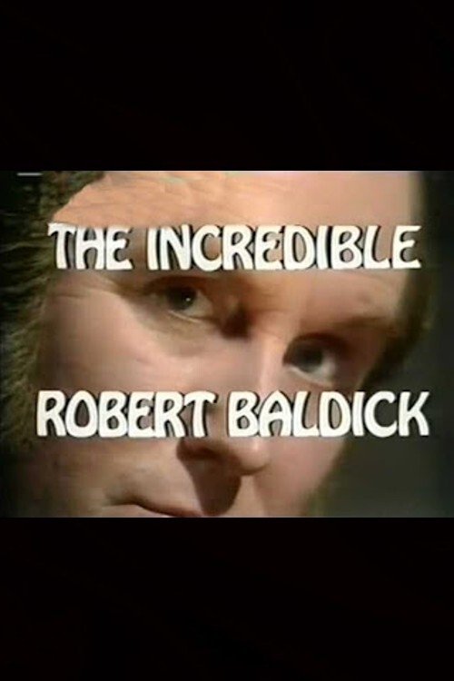 Poster de The Incredible Robert Baldick: Never Come Night