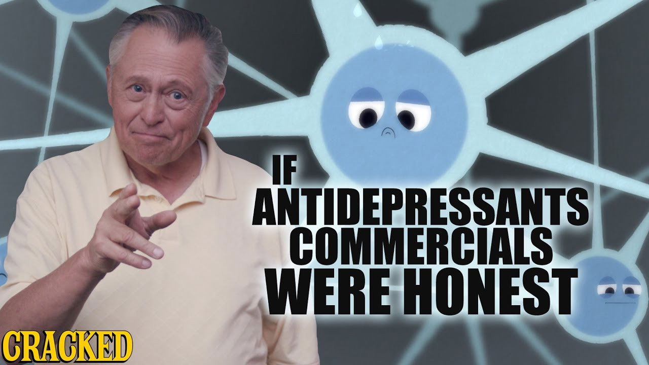 If Antidepressant Commercials Were Honest