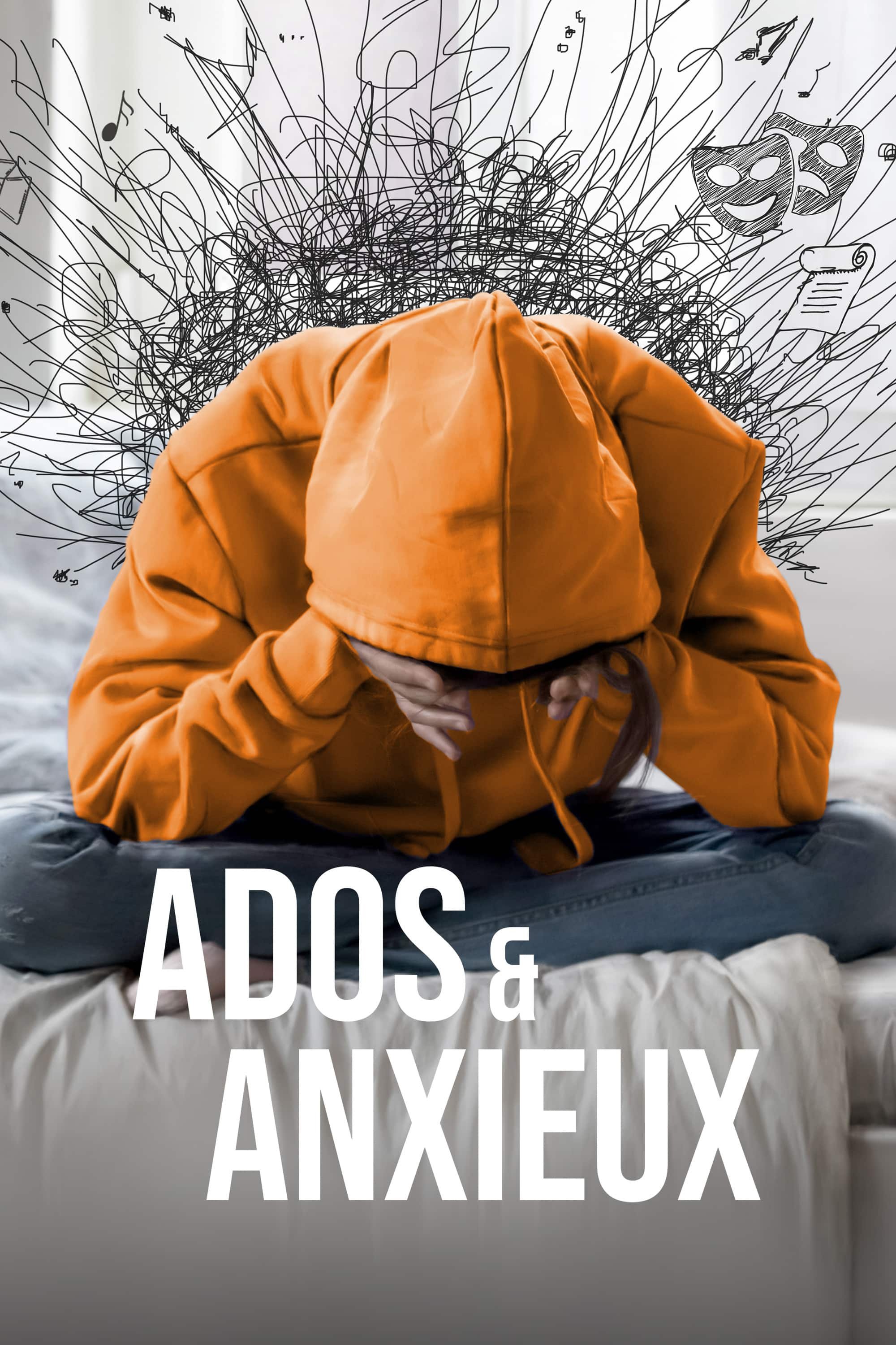 Poster de Ados et anxieux