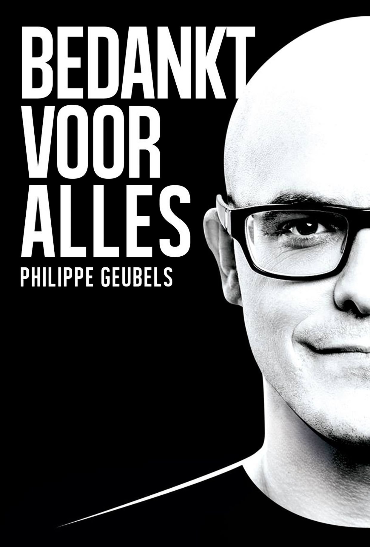 Poster de Philippe Geubels: Bedankt Voor Alles
