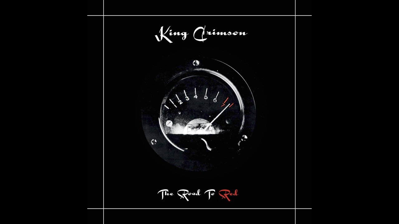 King Crimson: The Road To Red
