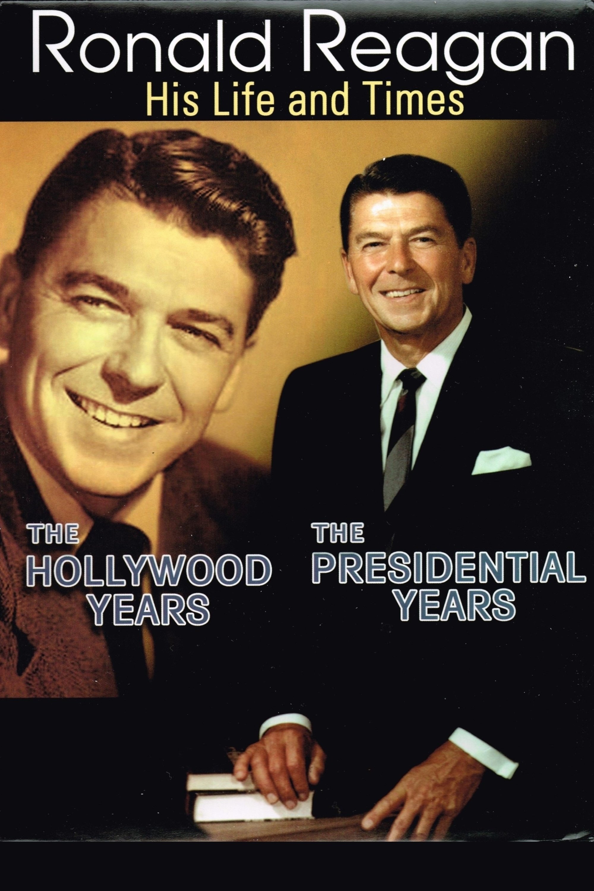 Poster de Ronald Reagan: The Hollywood Years, the Presidential Years