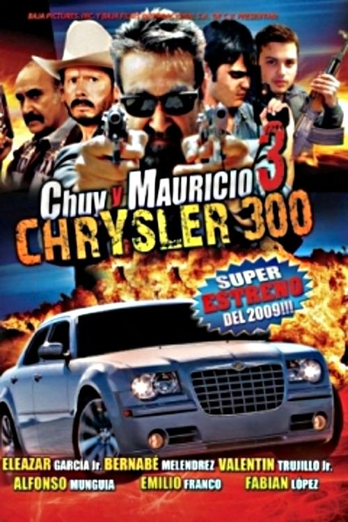 Poster de Chuy Y Mauricio 3: El Chrysler 300