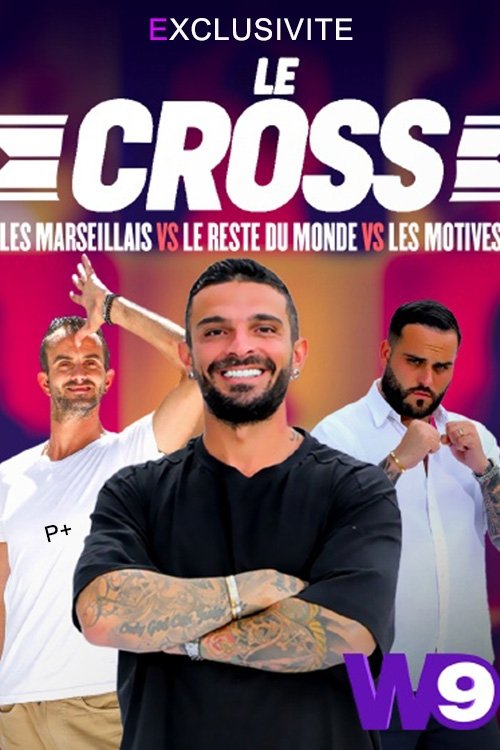 Poster de Le Cross : Les Marseillais VS Le Reste du Monde VS Les Motivés