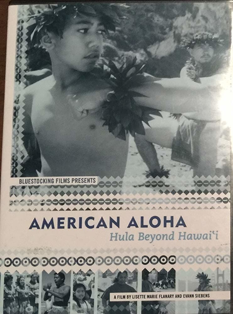 Poster de American Aloha: Hula Beyond Hawai'i