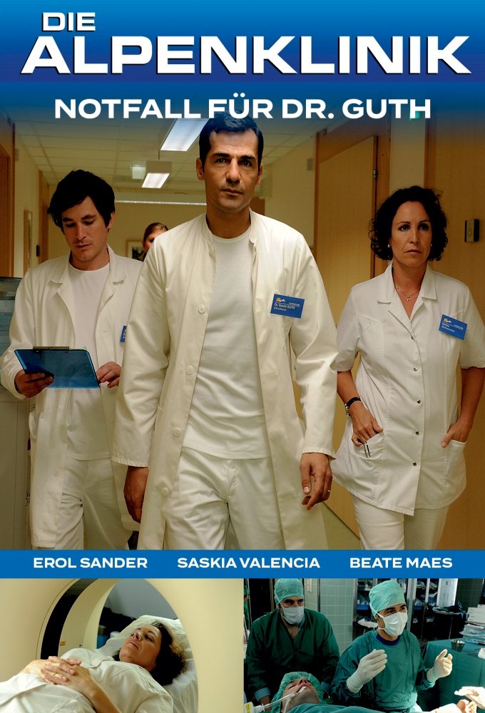 Affiche du film Die Alpenklinik - Notfall für Dr. Guth