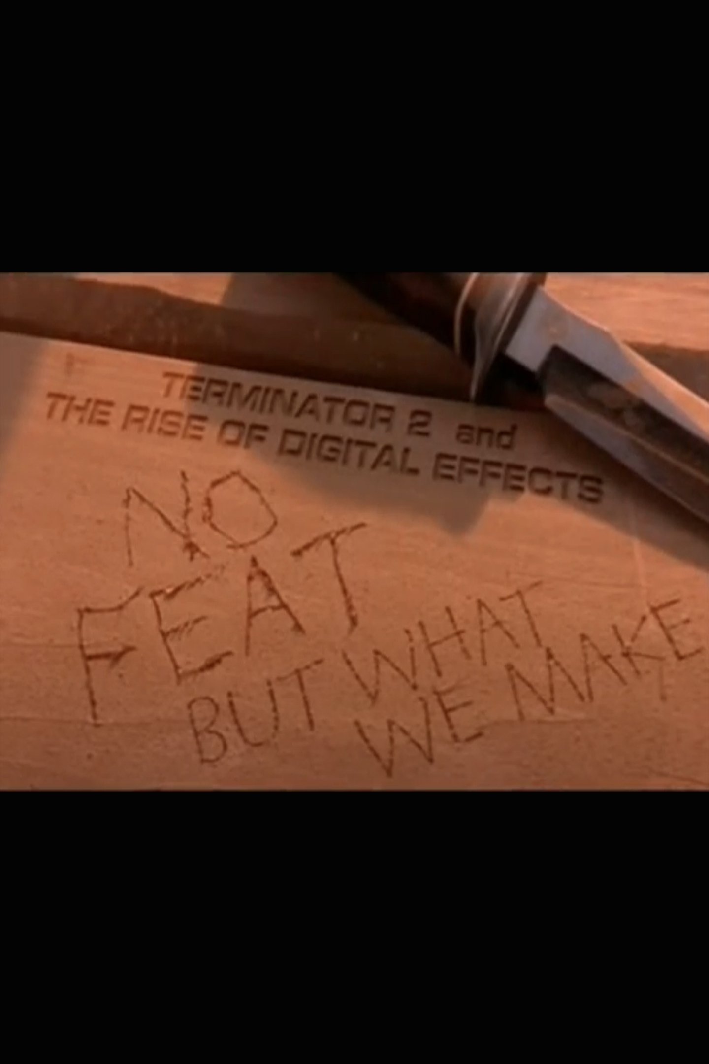 Poster de No Feat But What We Make: 'Terminator 2' and the Rise of Digital Effects