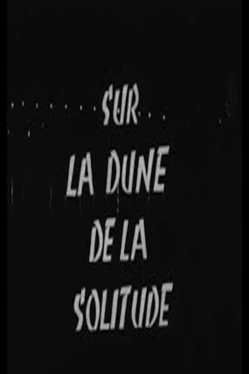 Poster de Sur le dune de la solitude
