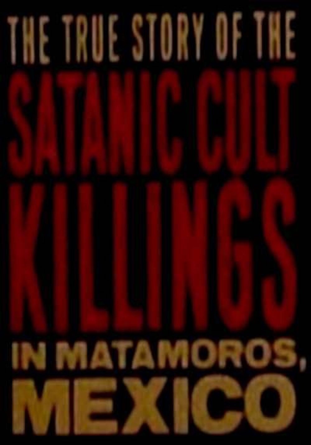 Poster de Rituales de Sangre: The True Story Behind the Matamoros Cult Killings