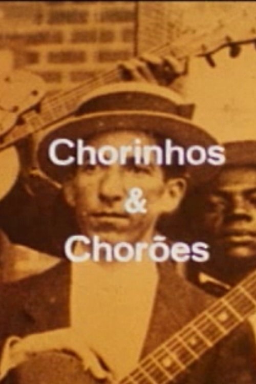 Poster de Chorinhos e Chorões
