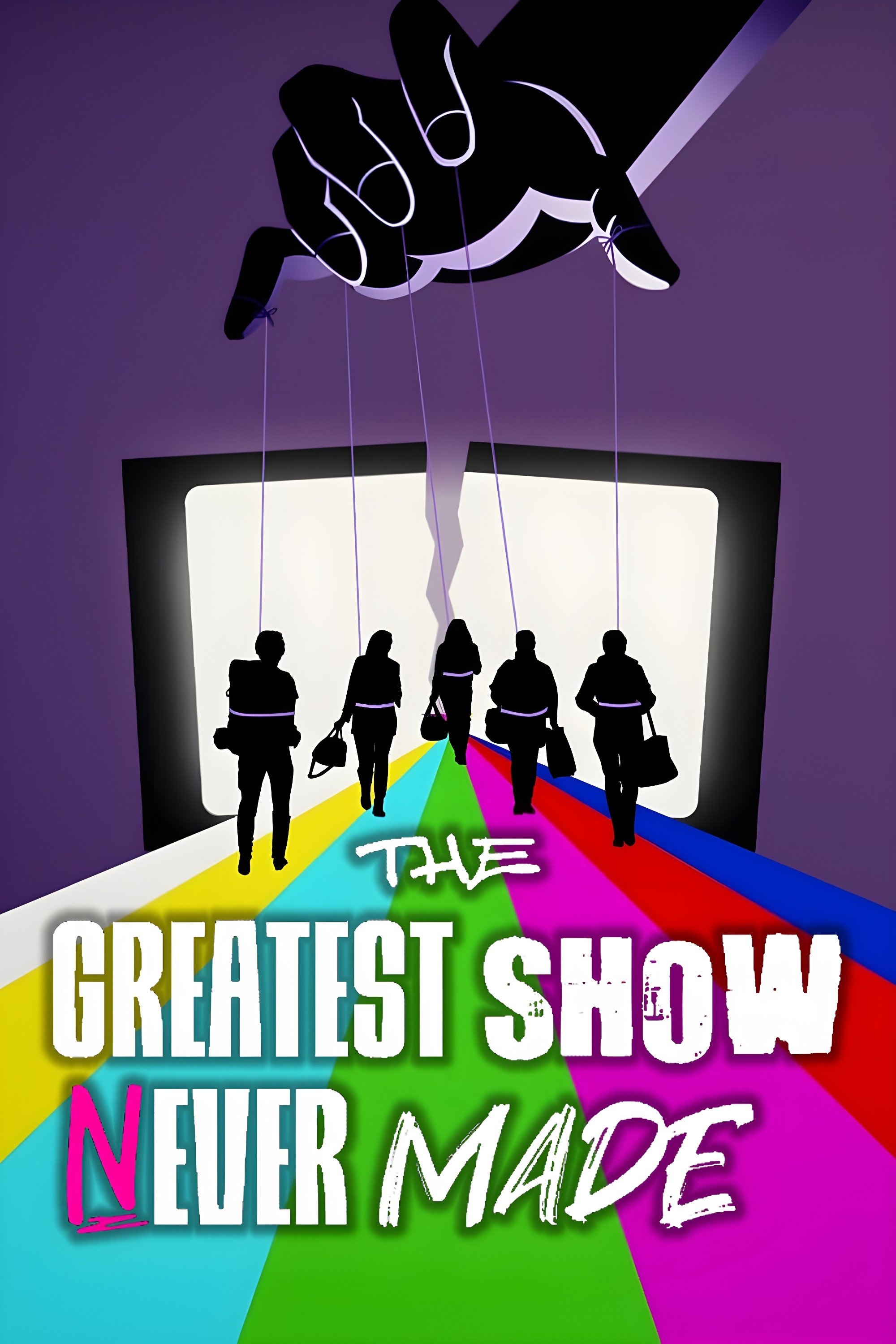 Poster de The Greatest Show Never Made