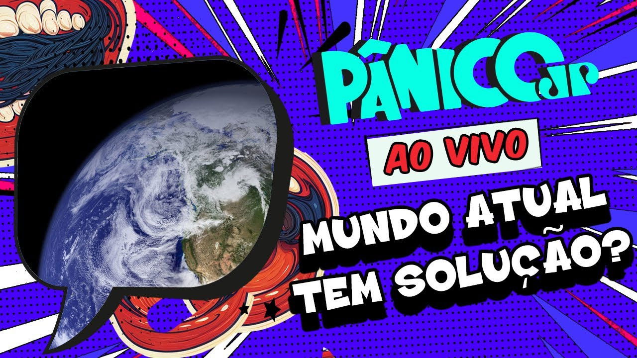 MUNDO ATUAL TEM SOLUÇÃO? | PÂNICO - 06/02/2025