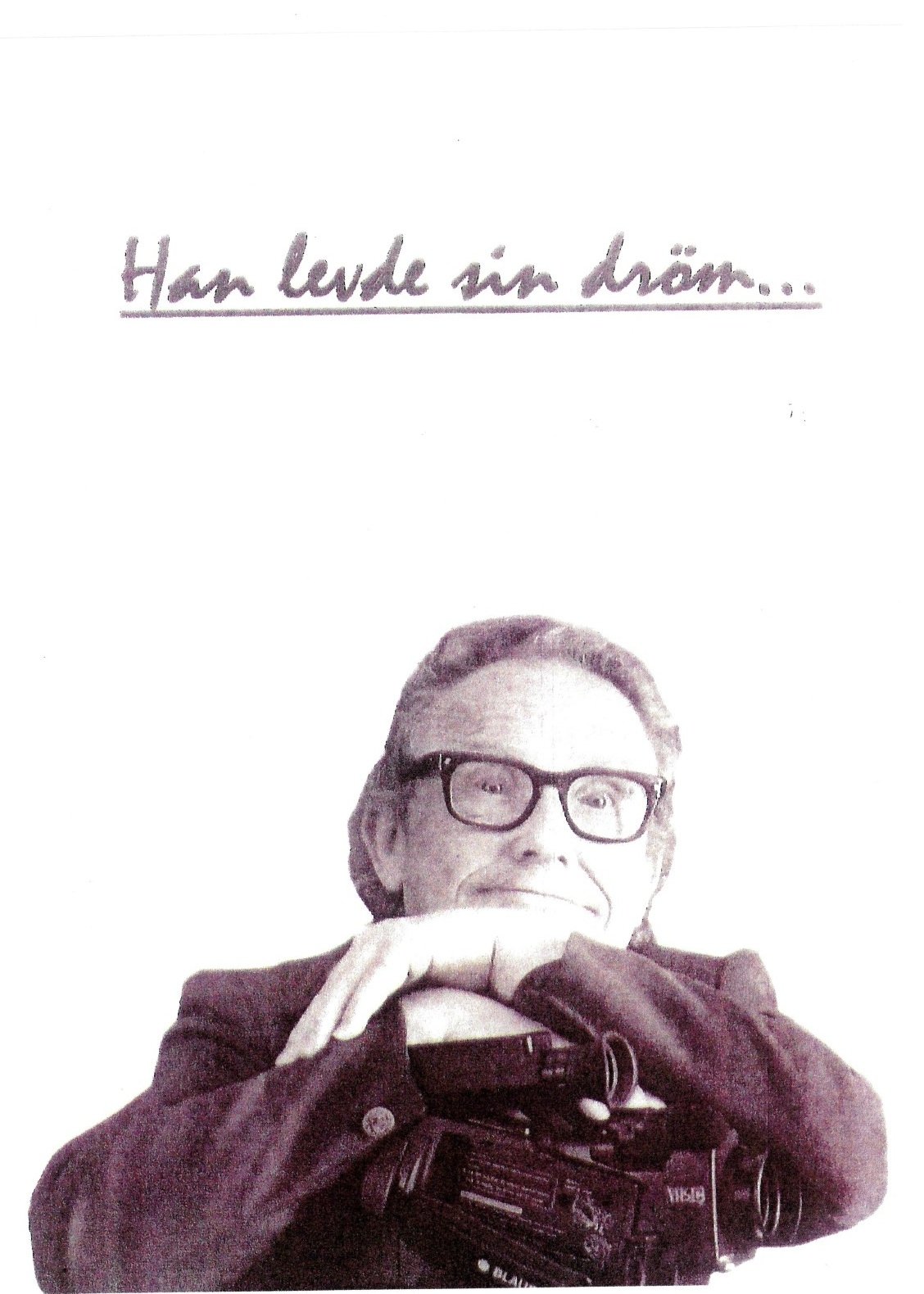Han levde sin dröm