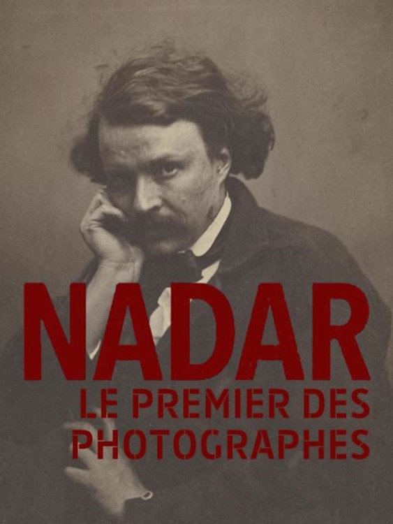 Poster de Nadar, le premier des photographes
