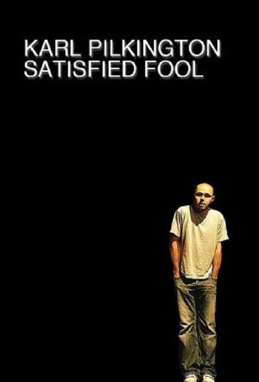 Affiche du film Karl Pilkington: Satisfied Fool