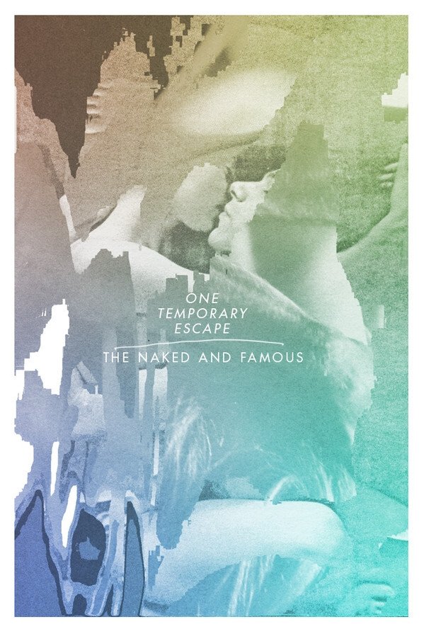 Poster de The Naked And Famous: One Temporary Escape