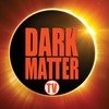 The Best Darkmatter TV TV Shows and Movies