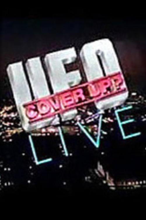Poster de UFO Cover-Up?: Live!