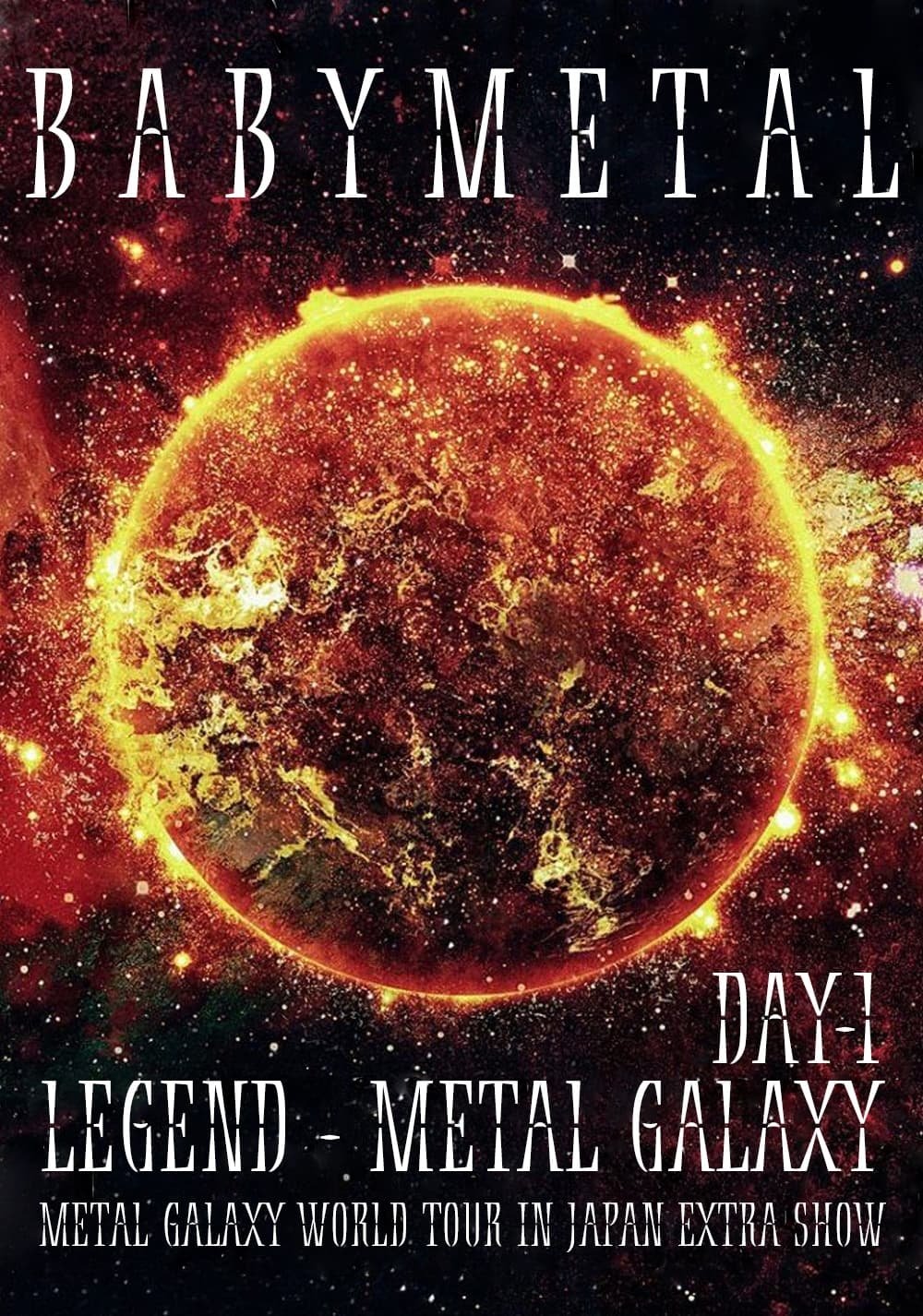 Poster de BABYMETAL LEGEND - METAL GALAXY - METAL GALAXY WORLD TOUR IN JAPAN EXTRA SHOW - DAY 1