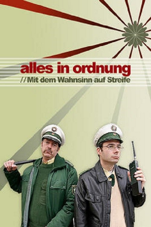 Poster de Alles in Ordnung – Mit dem Wahnsinn auf Streife