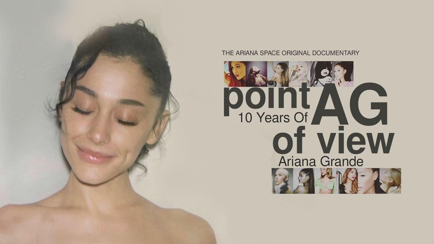 Point Of View: 10 Years Of Ariana Grande