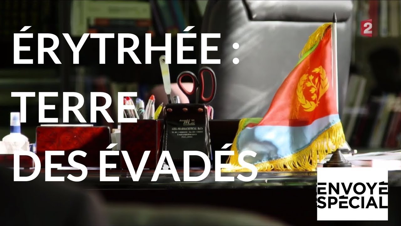 Erythrée, la terre des évadés (Envoyé Spécial)