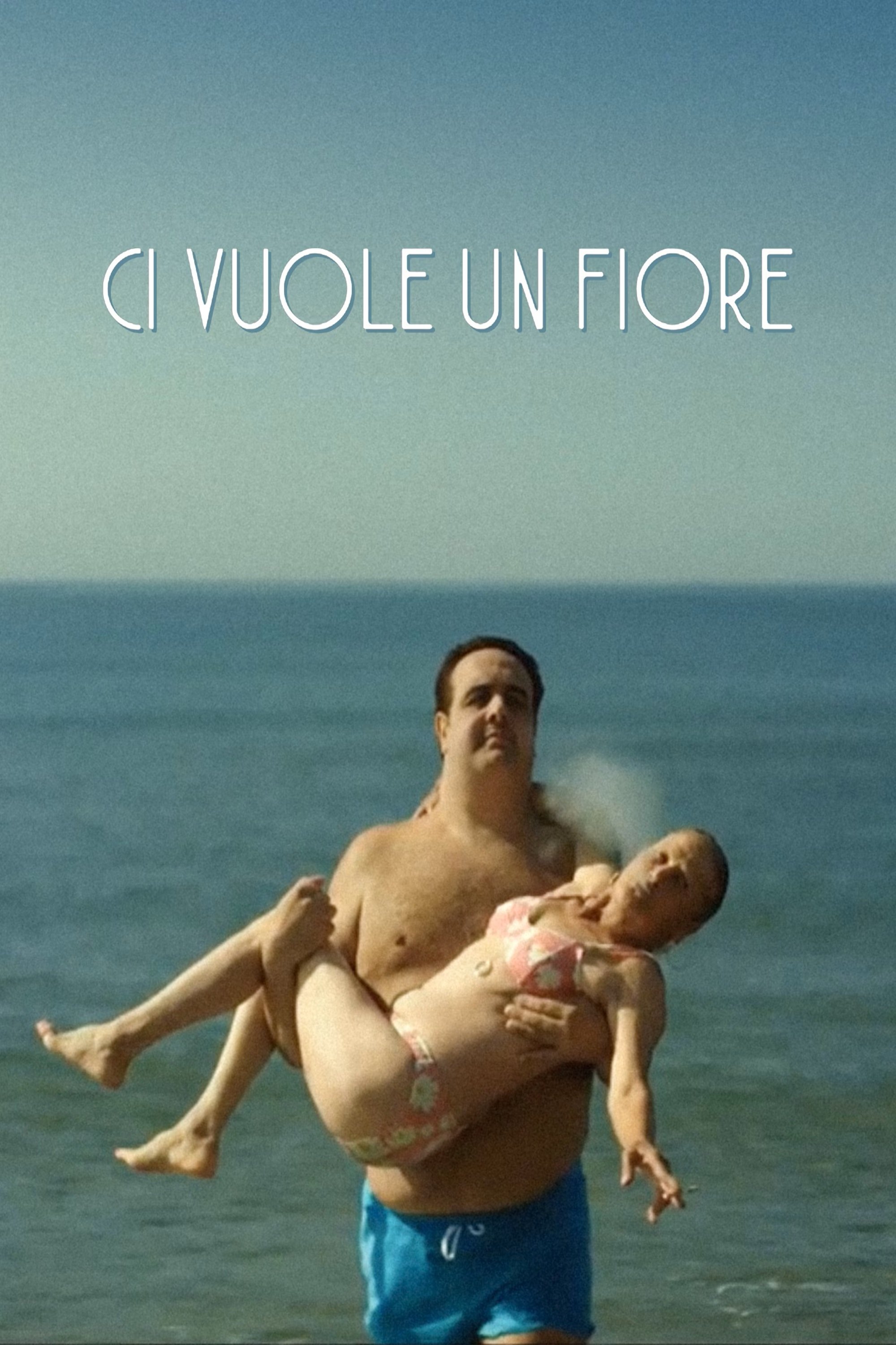 Poster for Ci vuole un fiore