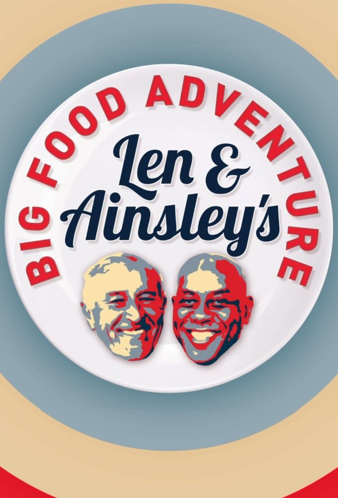 Poster de Len and Ainsley's Big Food Adventure