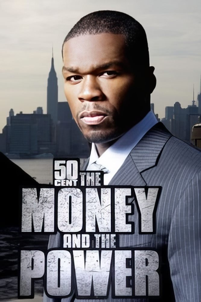 Poster de 50 Cent: The Money and the Power