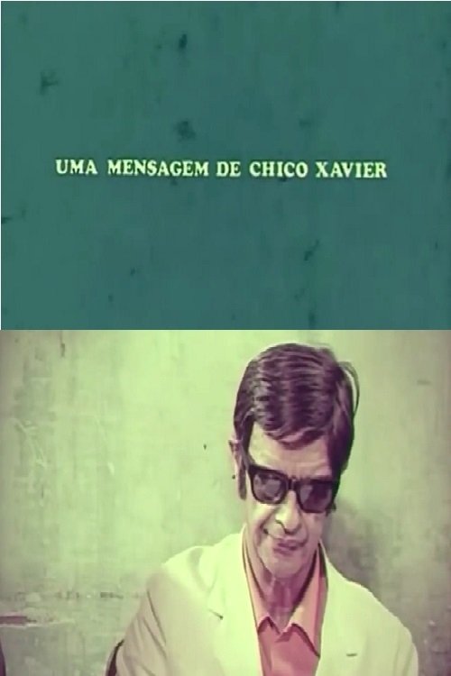 Poster de Uma Mensagem de Chico Xavier