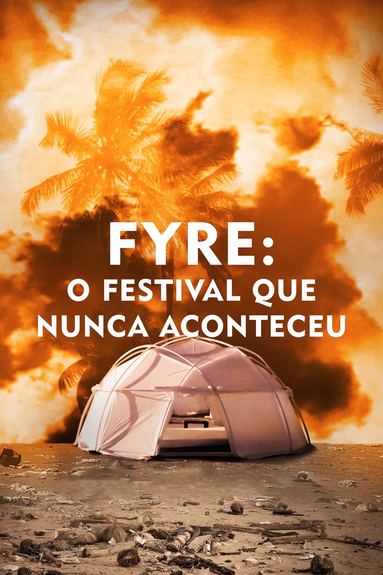 Poster de FYRE: O Festival Que Nunca Aconteceu
