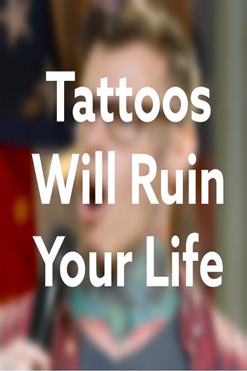 Poster de Shayne Smith: Tattoos Will Ruin Your Life