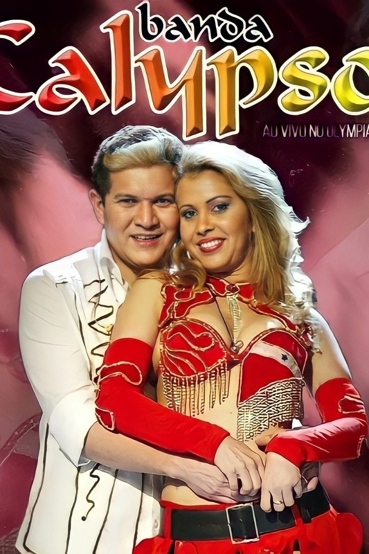 Poster de Banda Calypso: Ao Vivo No Olympia