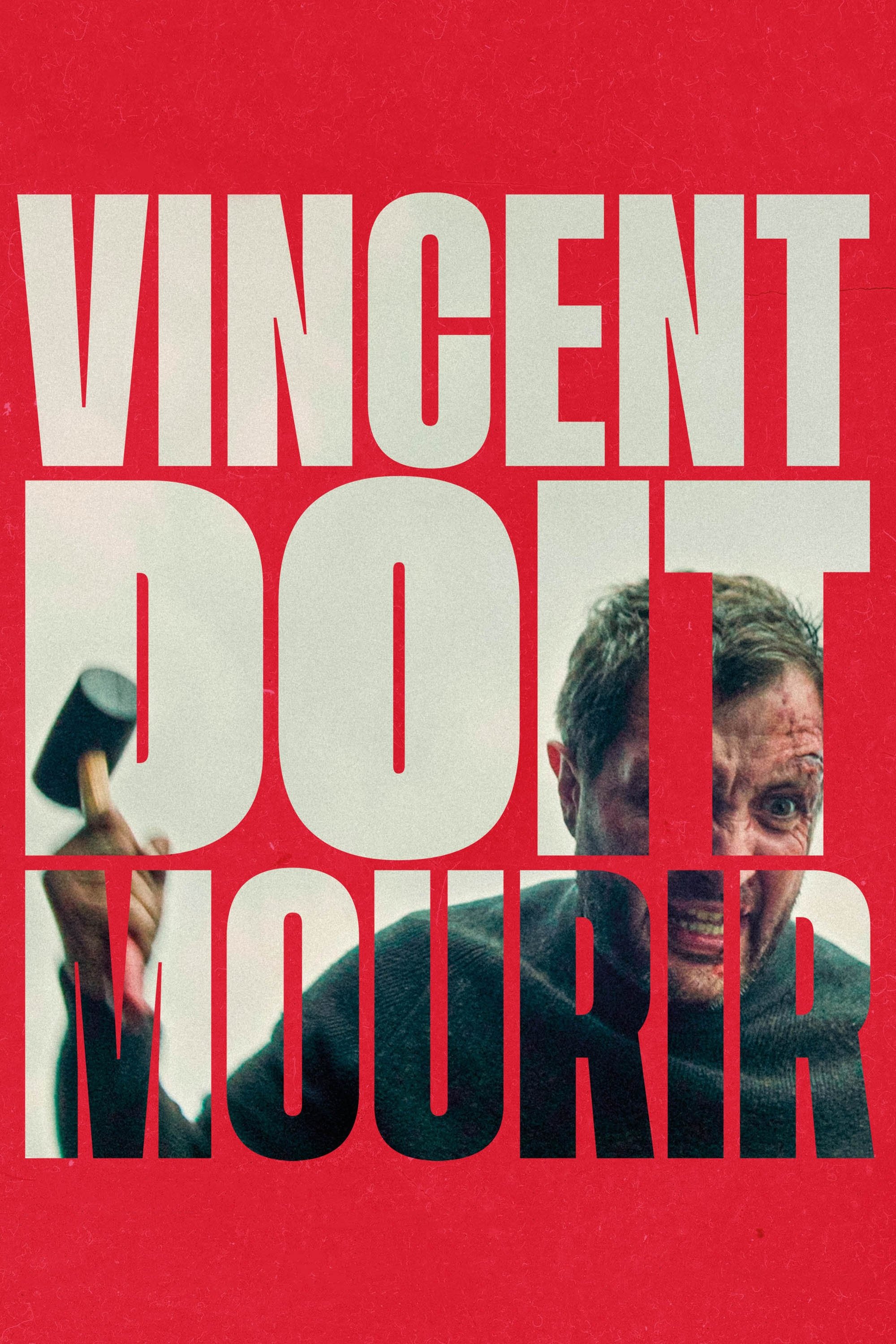 Affiche du film Vincent doit mourir