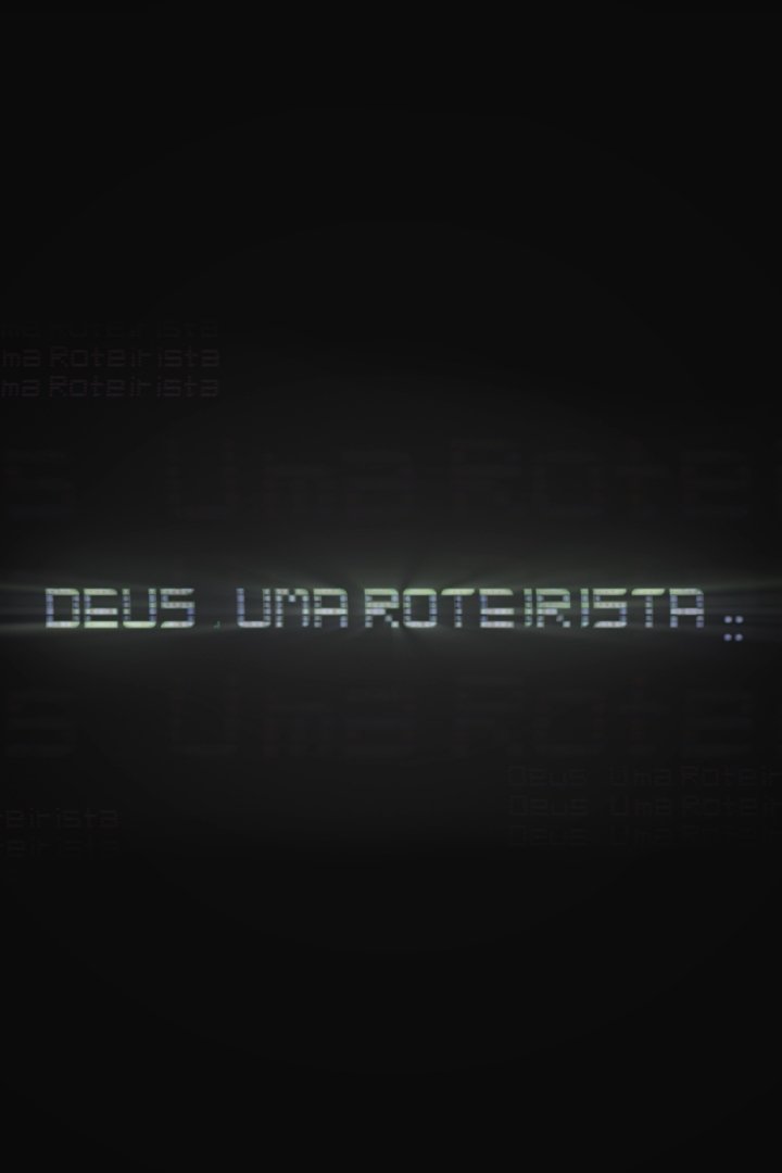 Poster de Deus, uma roteirista