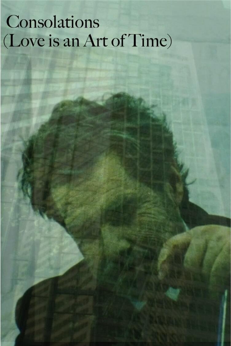 Poster de Consolations (Love is an Art of Time)