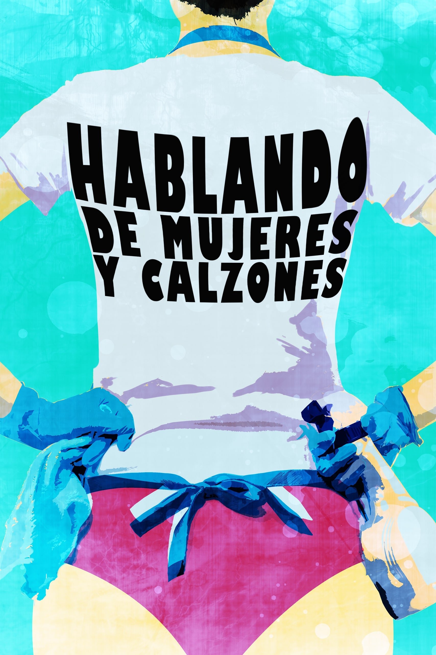 Poster de Hablando de mujeres y calzones