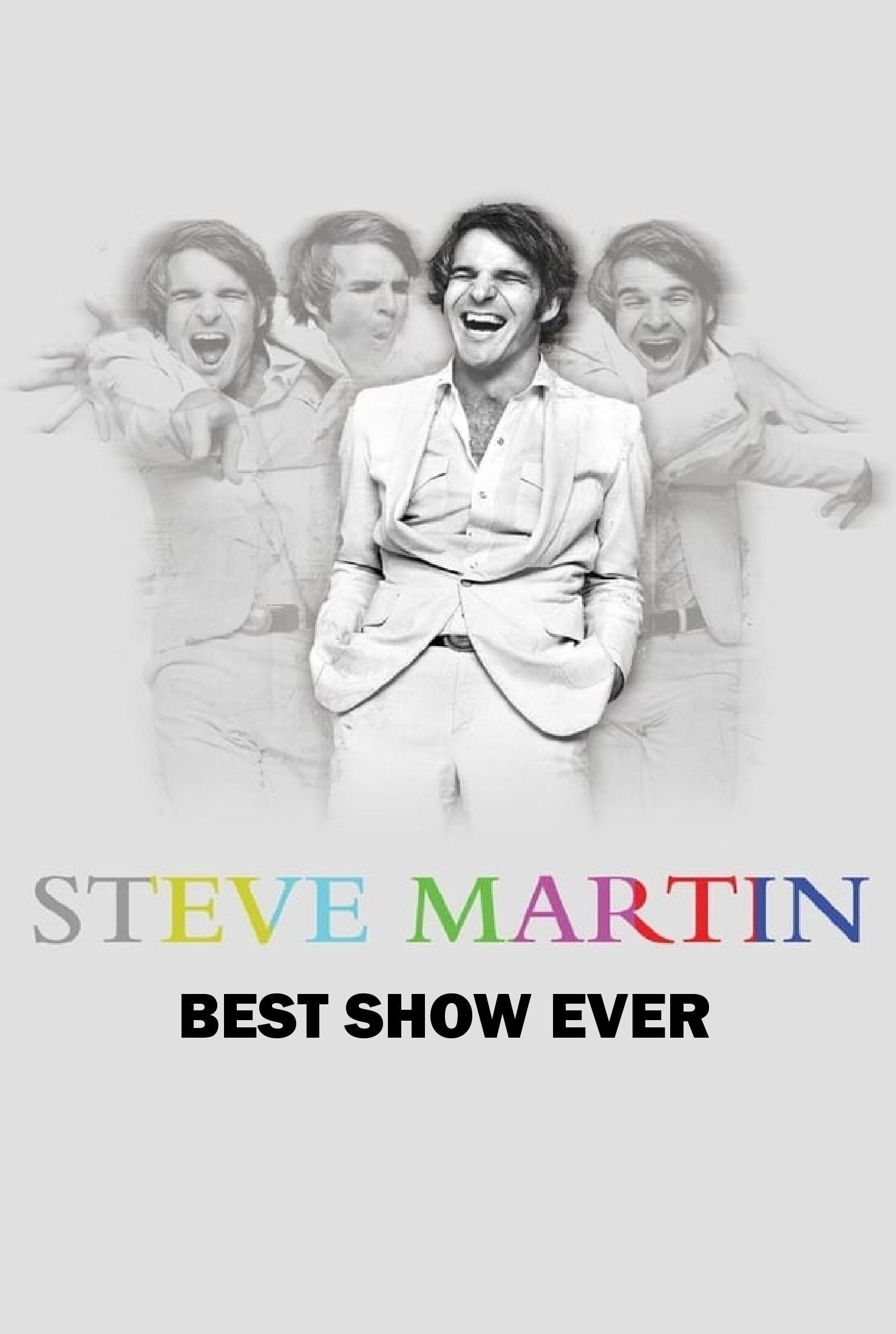 Steve Martin: Steve Martin's Best Show Ever