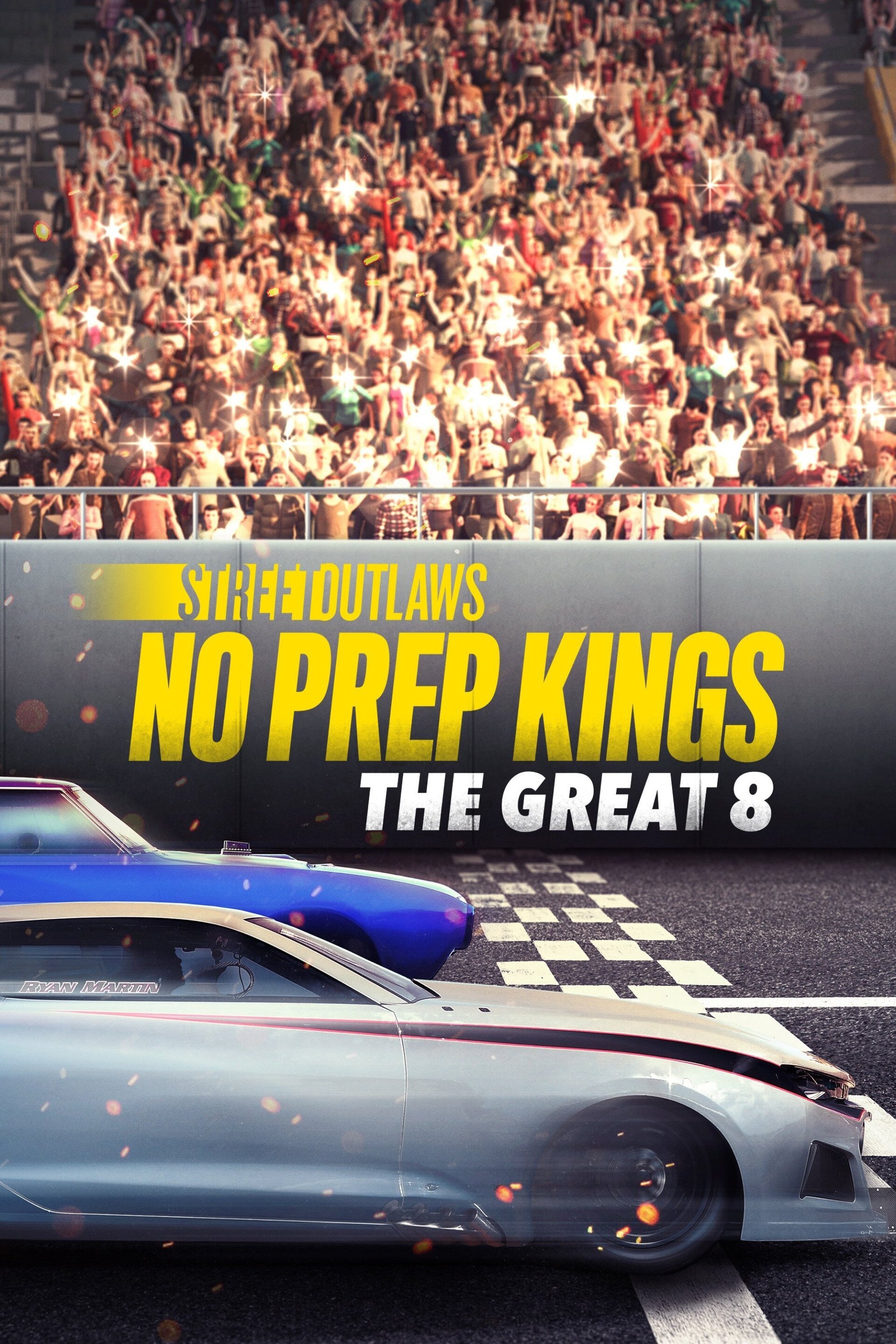 Poster of Street Outlaws: No Prep Kings: The Great Eight