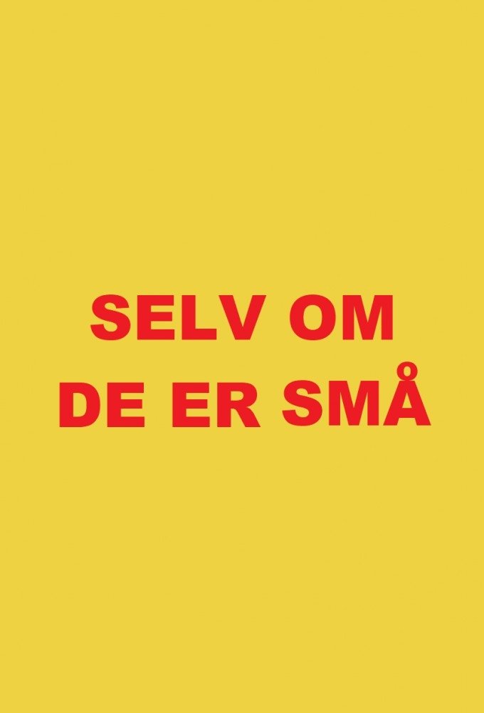 Poster de Selv om de er små