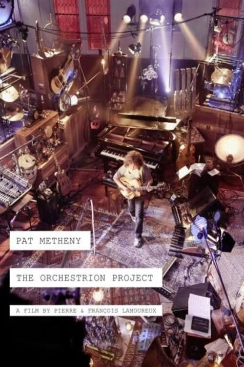 Poster de Pat Metheny -The Making Of The Orchestrion Project