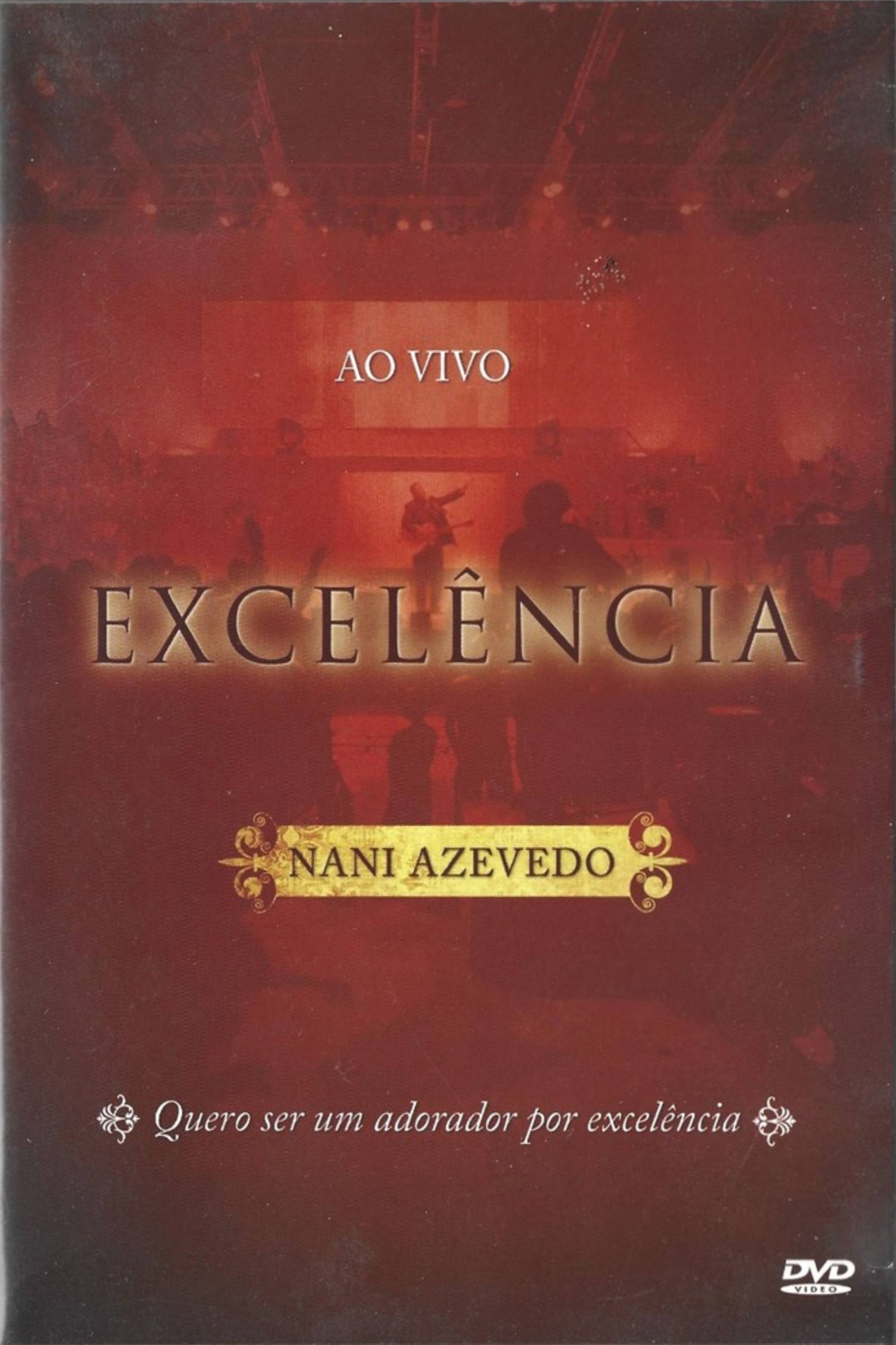 Poster de Nani Azevedo - Excelência (Ao Vivo)