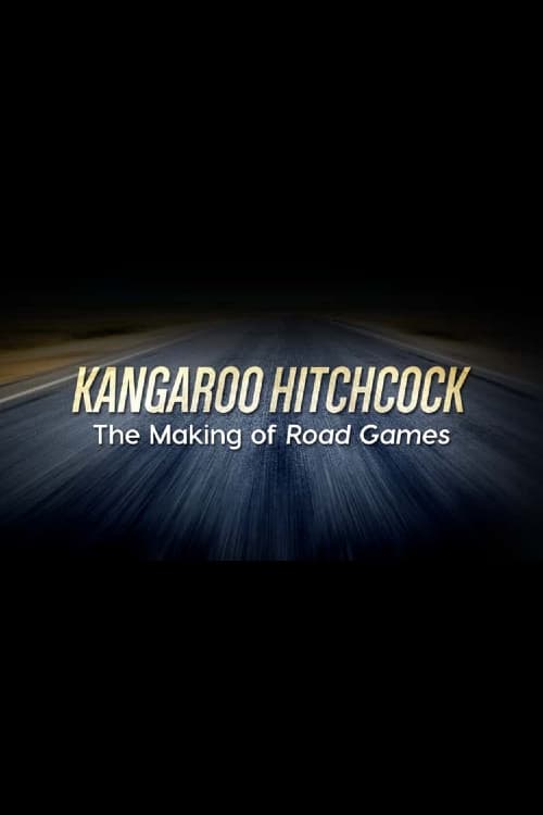 Poster de Kangaroo Hitchcock: The Making of 'Road Games'