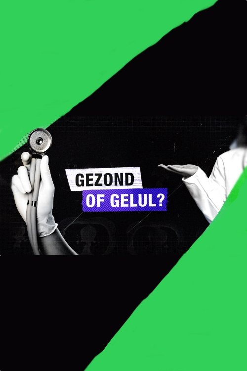 Poster de Gezond of gelul?