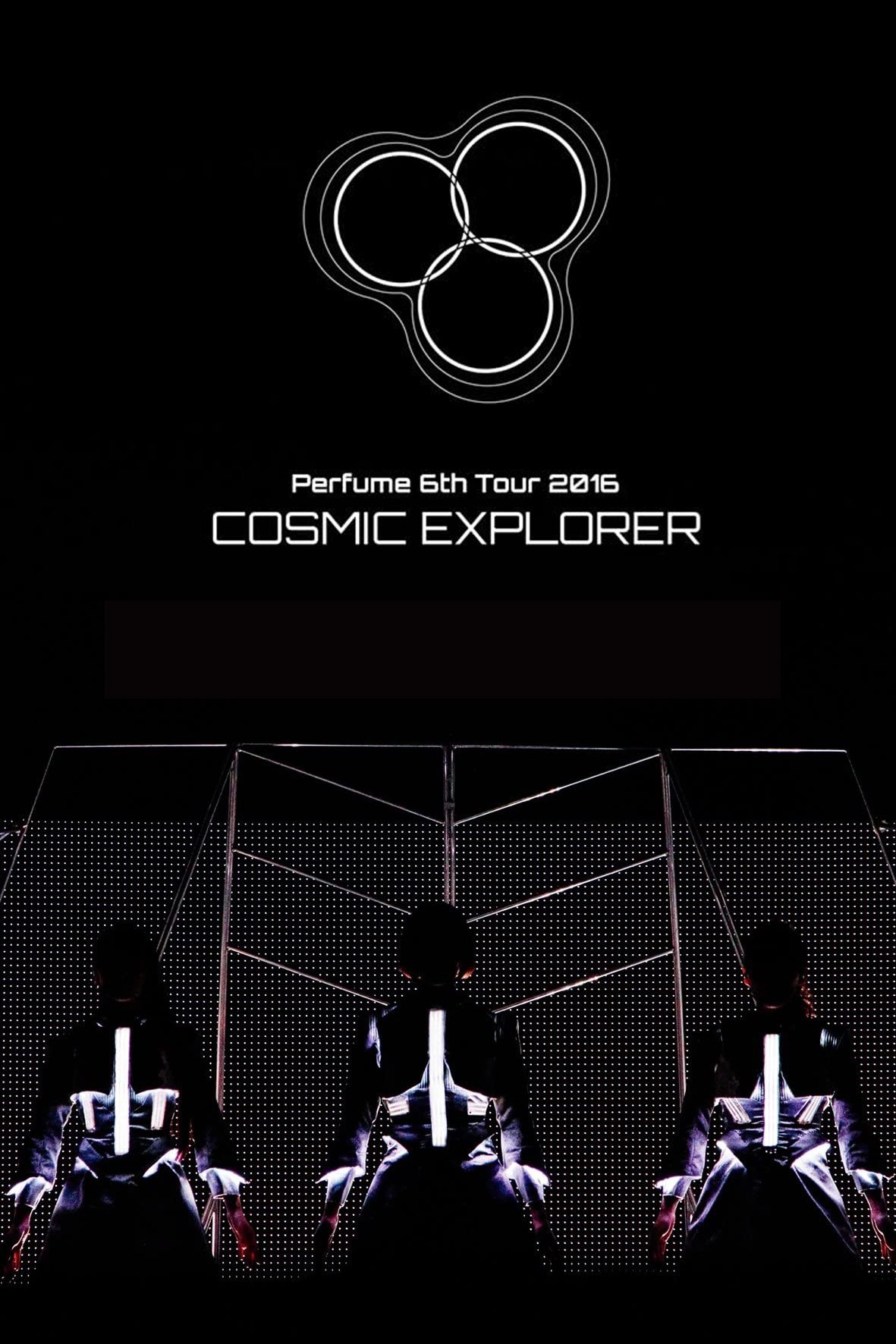 Poster de Perfume 6th Tour 2016 'COSMIC EXPLORER' Standing Edition -Live Experience Edit-