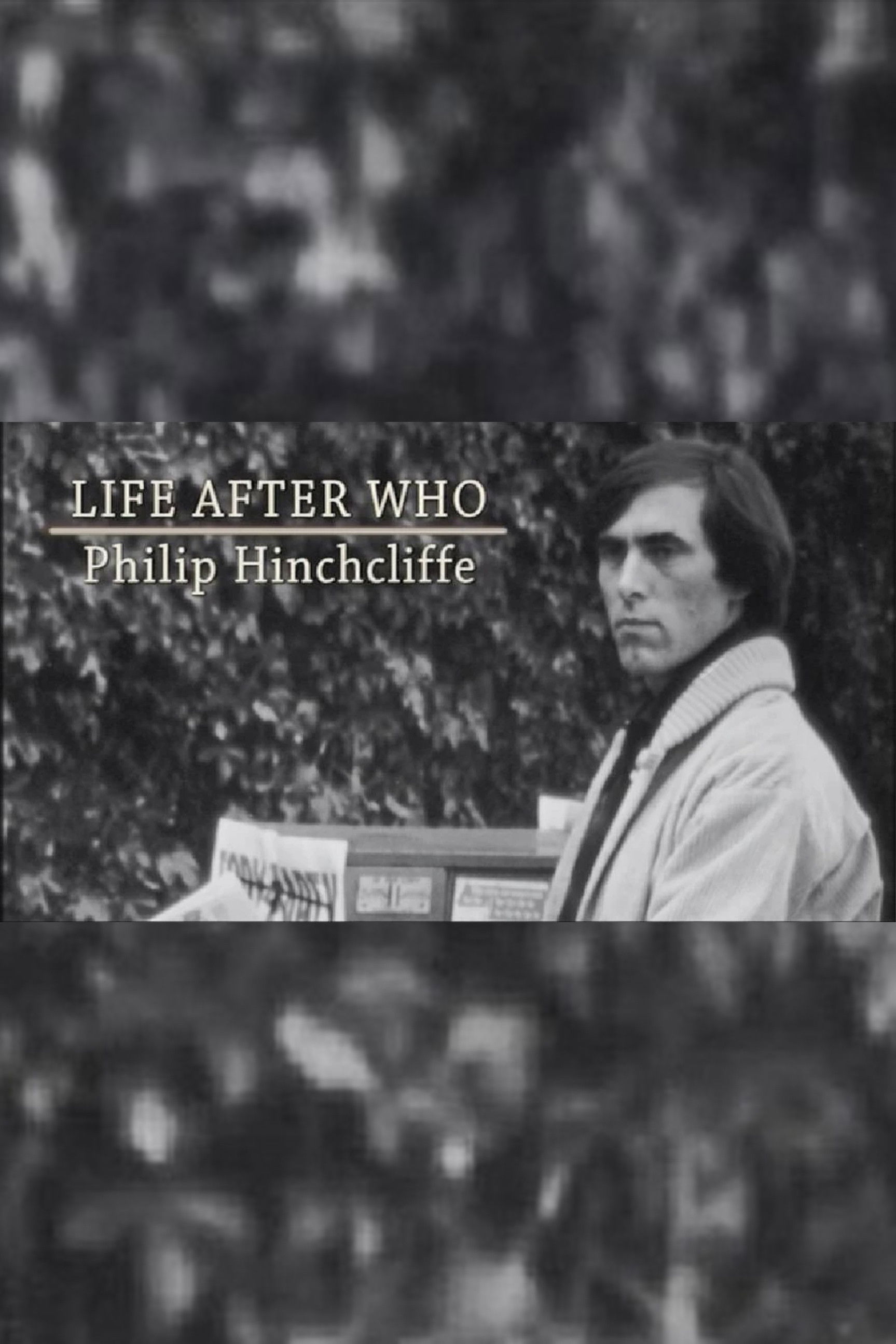 Life After Who: Philip Hinchcliffe